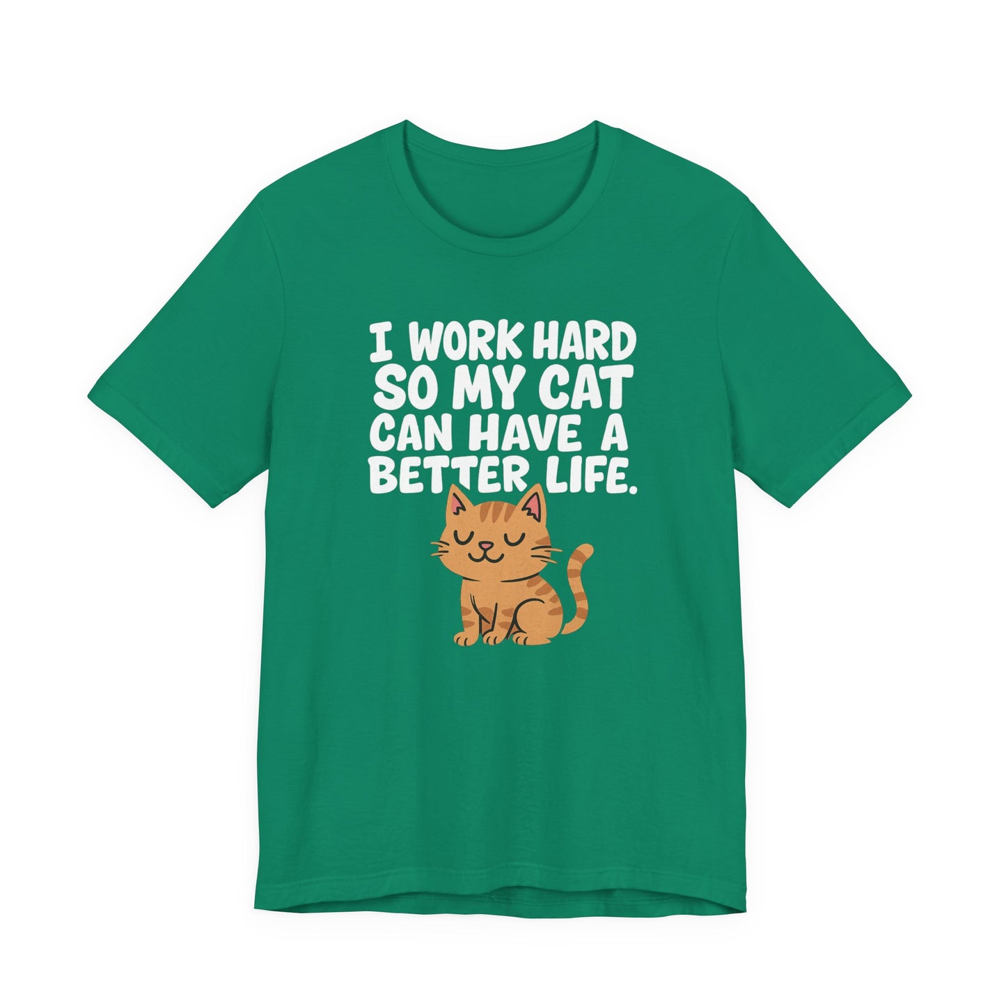 Better Life Cat Tee (Choose Color) - Unisex