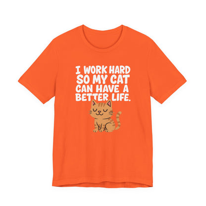 Better Life Cat Tee (Choose Color) - Unisex