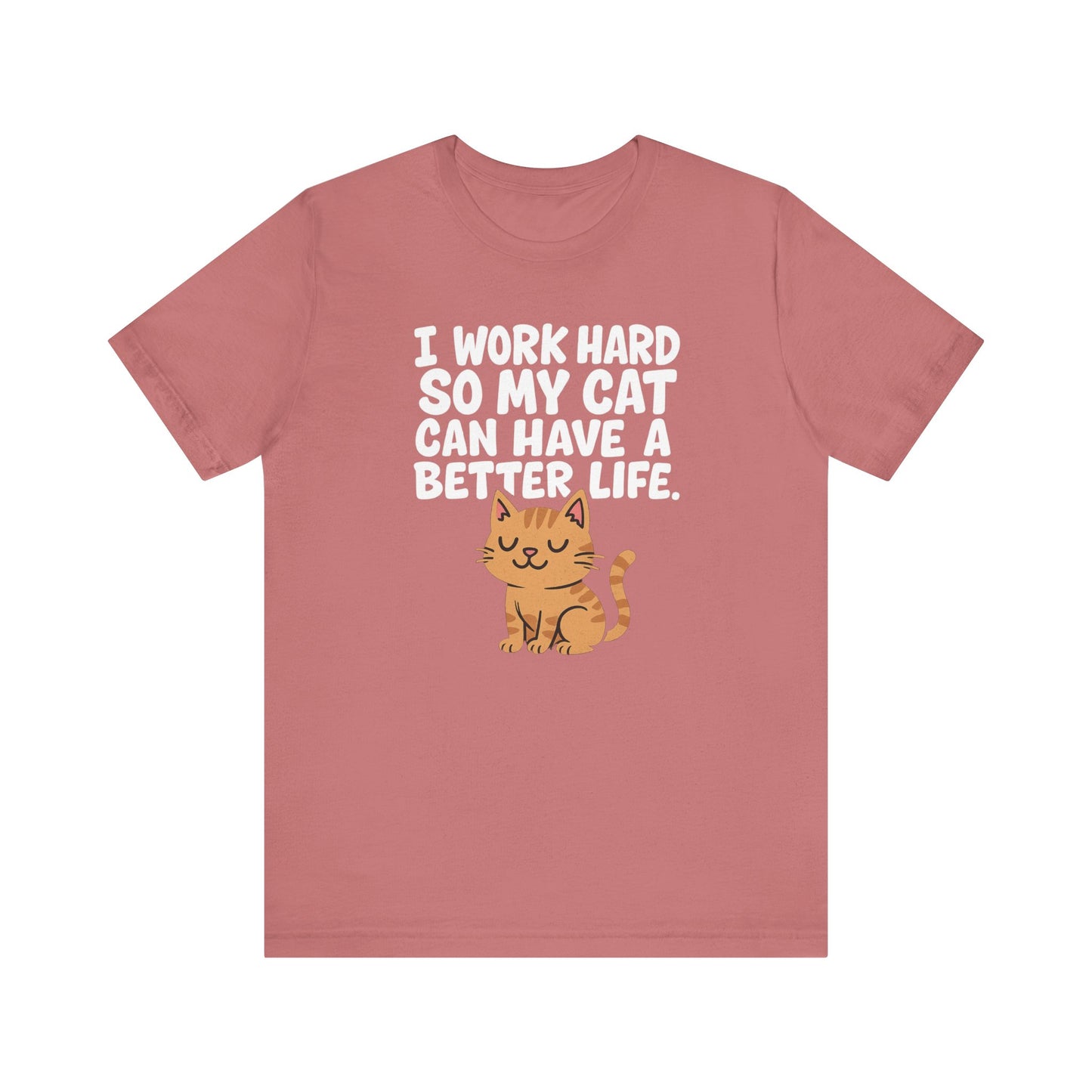 Better Life Cat Tee (Choose Color) - Unisex