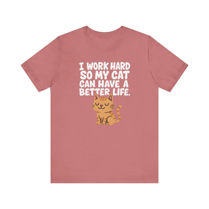 Better Life Cat Tee (Choose Color) - Unisex