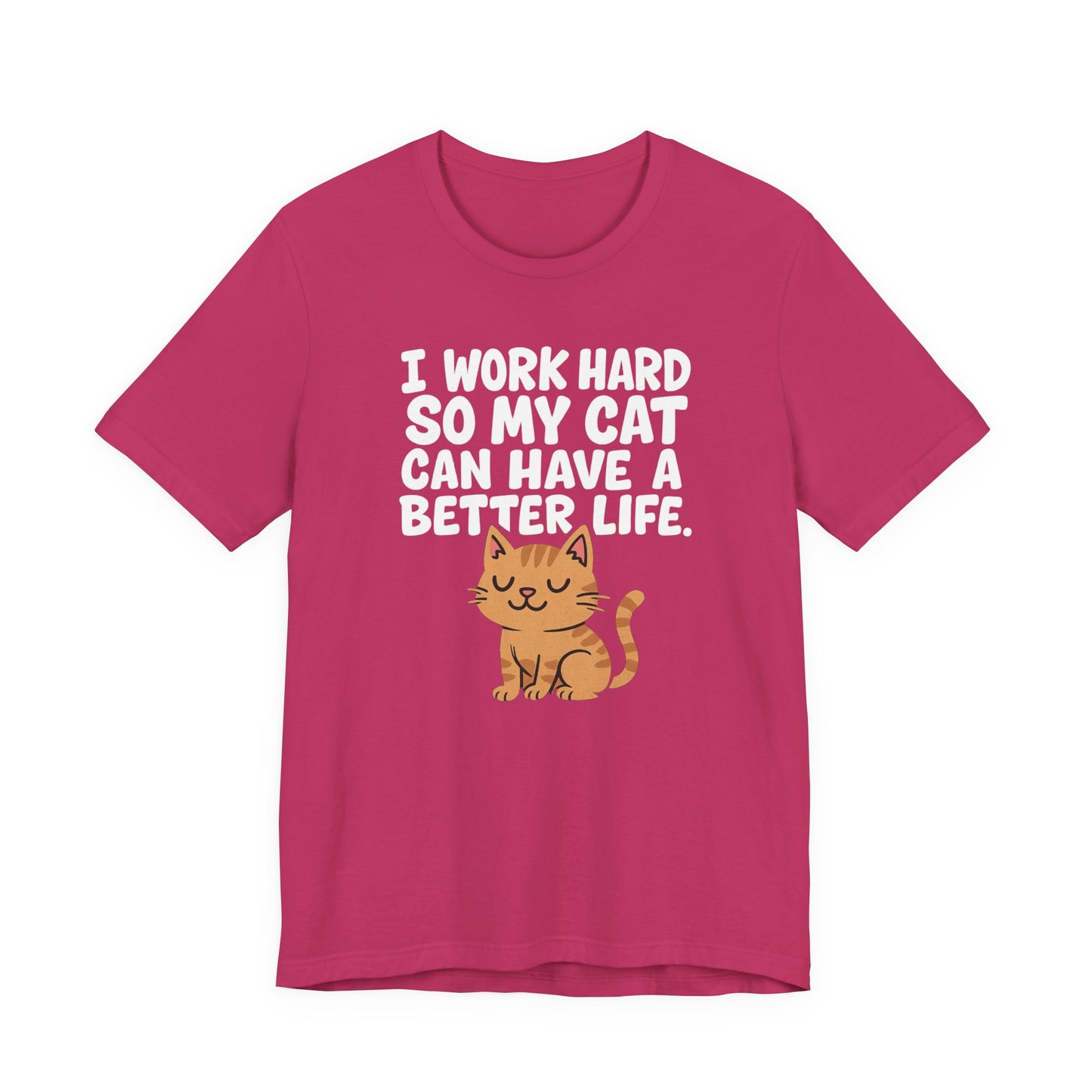 Better Life Cat Tee (Choose Color) - Unisex