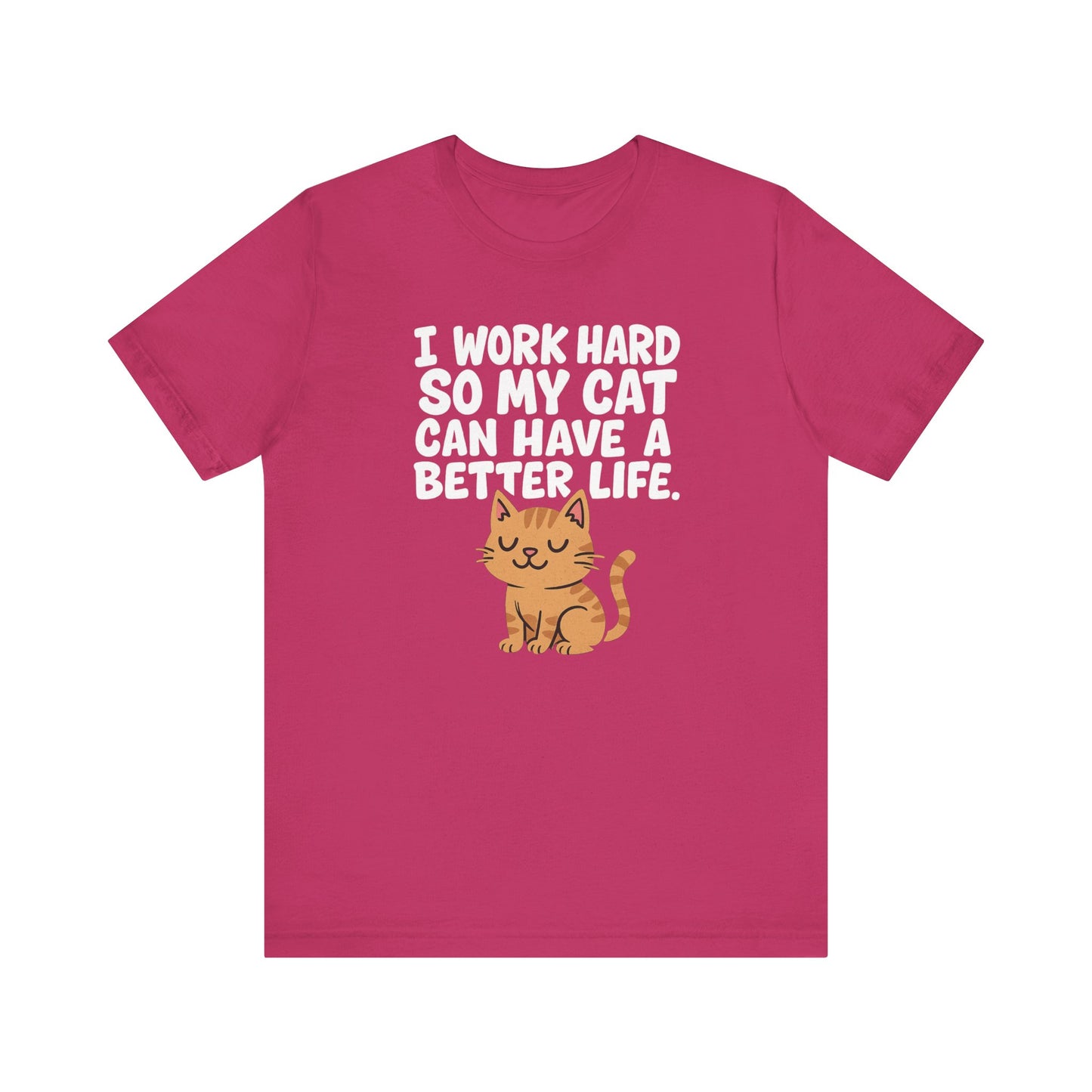 Better Life Cat Tee (Choose Color) - Unisex