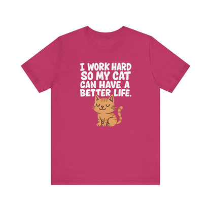 Better Life Cat Tee (Choose Color) - Unisex
