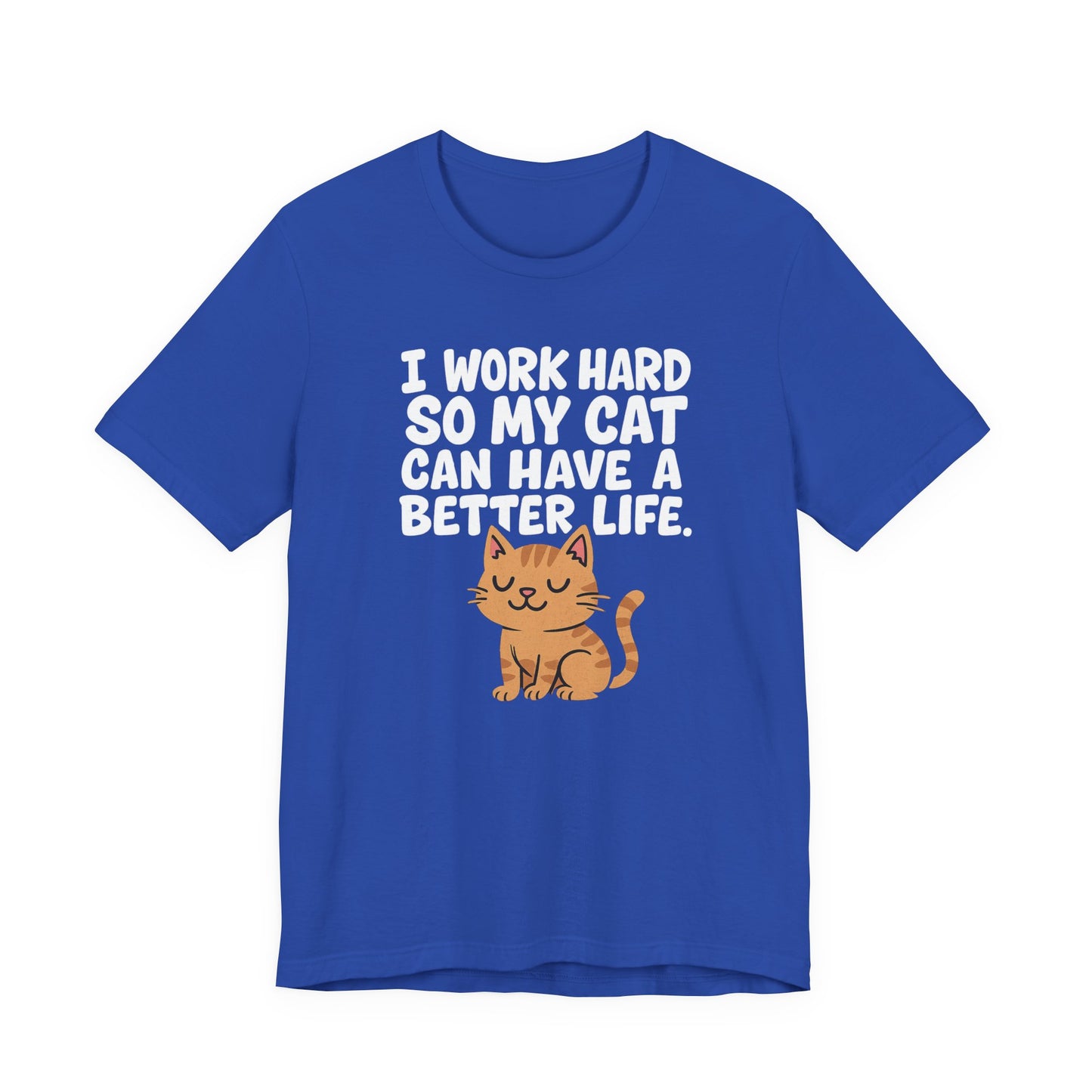 Better Life Cat Tee (Choose Color) - Unisex
